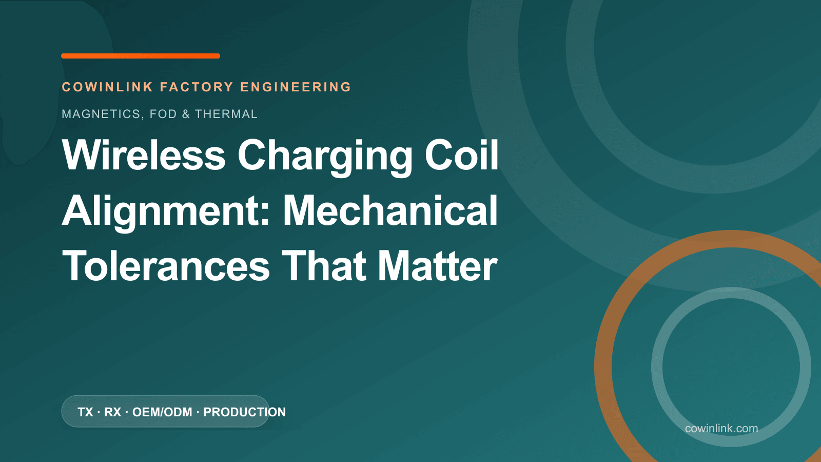 Wireless Charging Coil Alignment: Mechanical Tolerances That Matter
