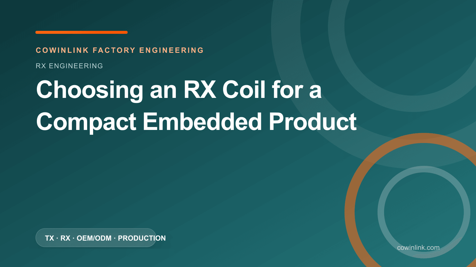 Choosing an RX Coil for a Compact Embedded Product