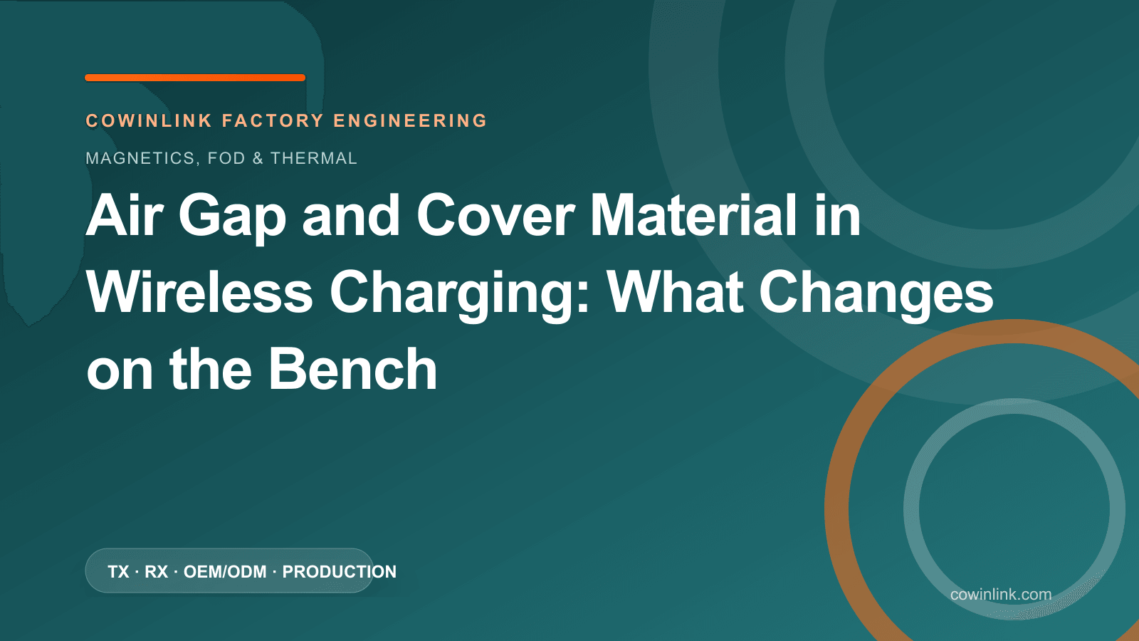 Air Gap and Cover Material in Wireless Charging: What Changes on the Bench