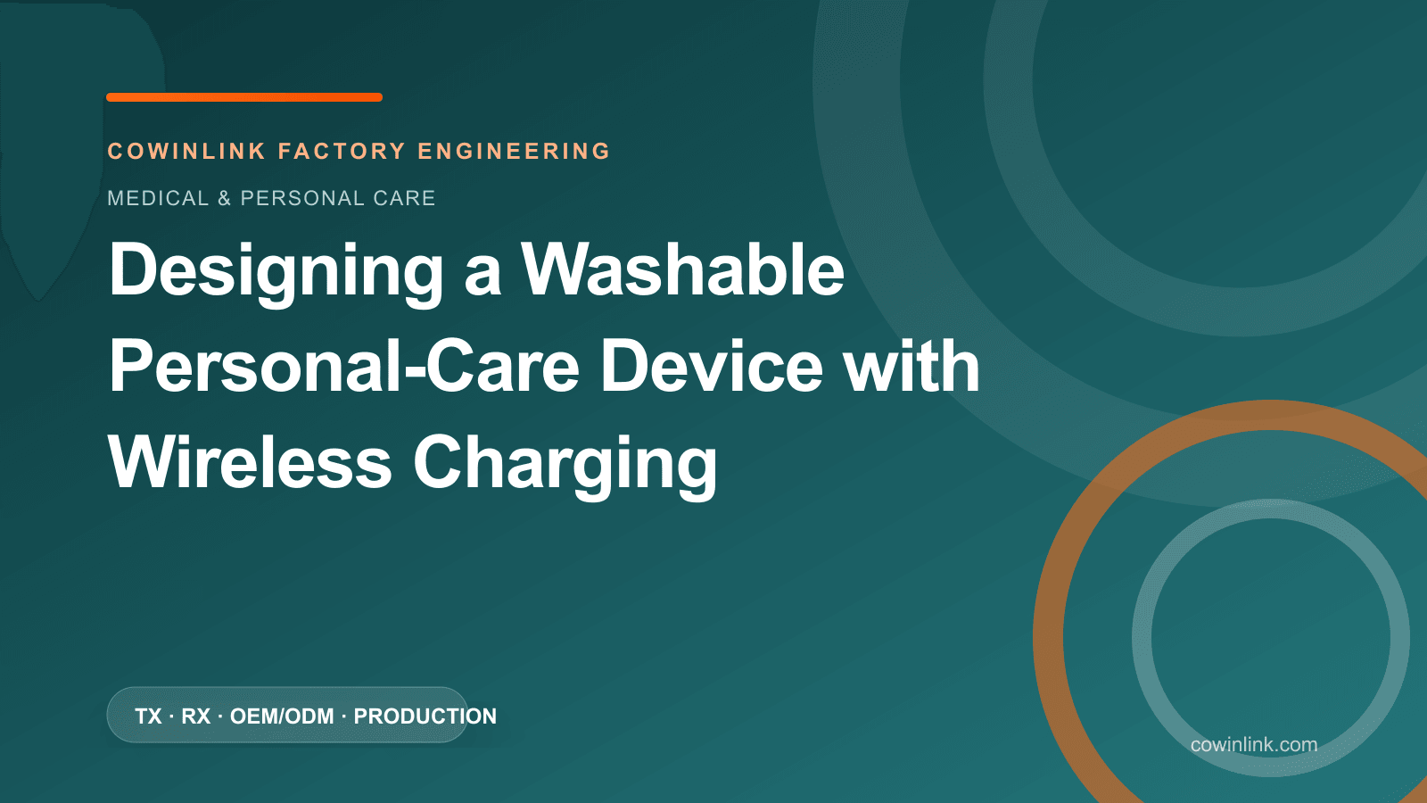 Designing a Washable Personal-Care Device with Wireless Charging