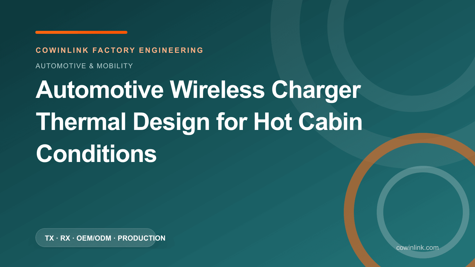 Automotive Wireless Charger Thermal Design for Hot Cabin Conditions